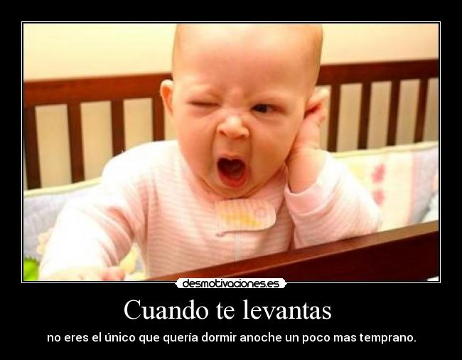 Cuando te levantas -