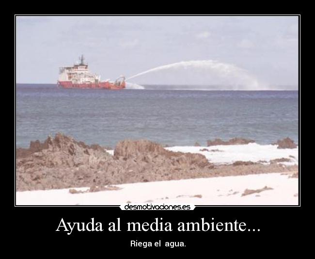 Ayuda al media ambiente... -