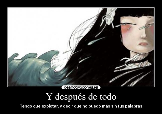 Y después de todo -