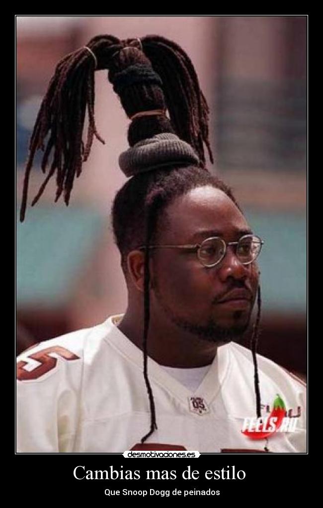 Cambias mas de estilo - Que Snoop Dogg de peinados