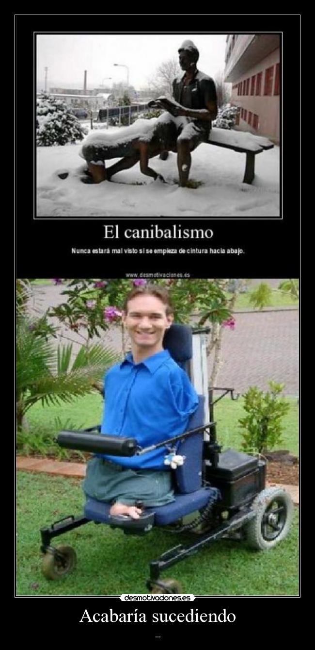 Acabaría sucediendo -