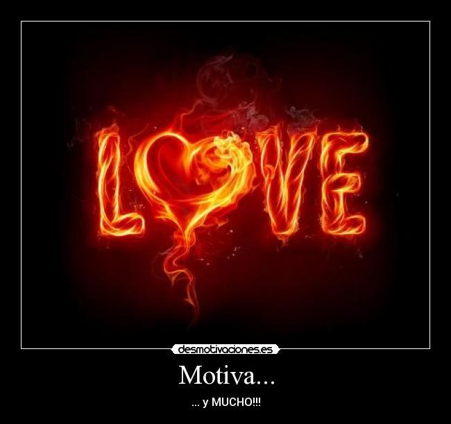 Motiva... - ... y MUCHO!!!