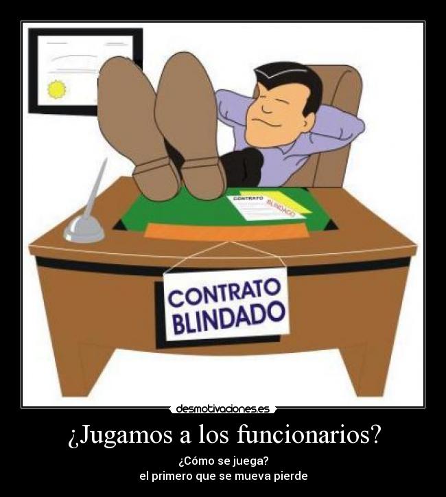 ¿Jugamos a los funcionarios? -