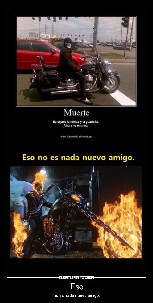 Eso - no es nada nuevo amigo.