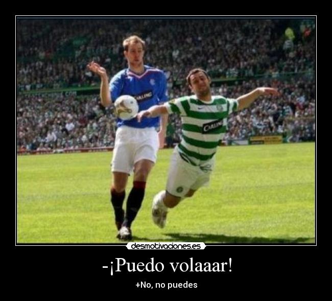 -¡Puedo volaaar! - +No, no puedes