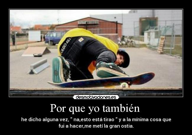 Por que yo también -