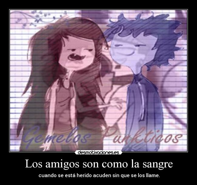 Los amigos son como la sangre - 