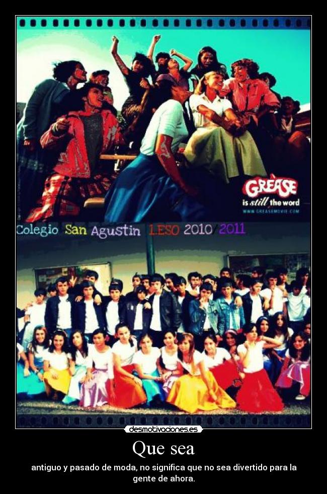 Que sea - antiguo y pasado de moda, no significa que no sea divertido para la gente de ahora.