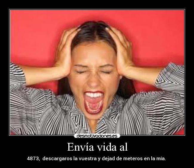 carteles vida vida gritar desmotivaciones