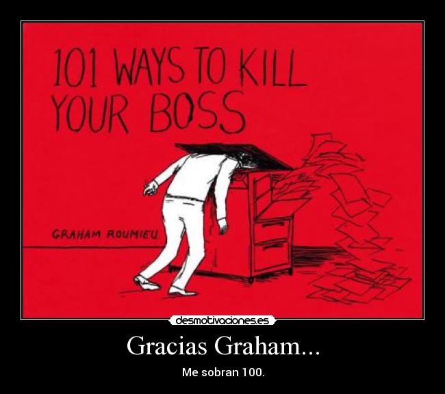 Gracias Graham... - Me sobran 100.