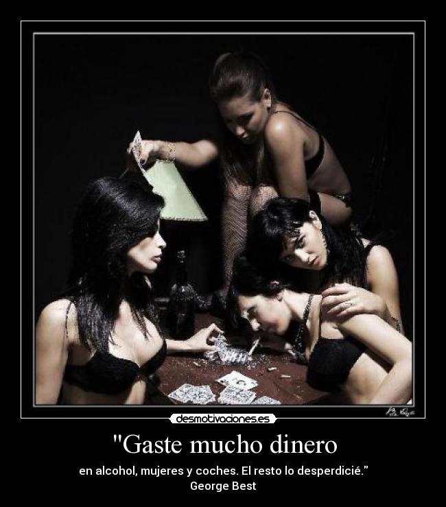 Gaste mucho dinero - 
