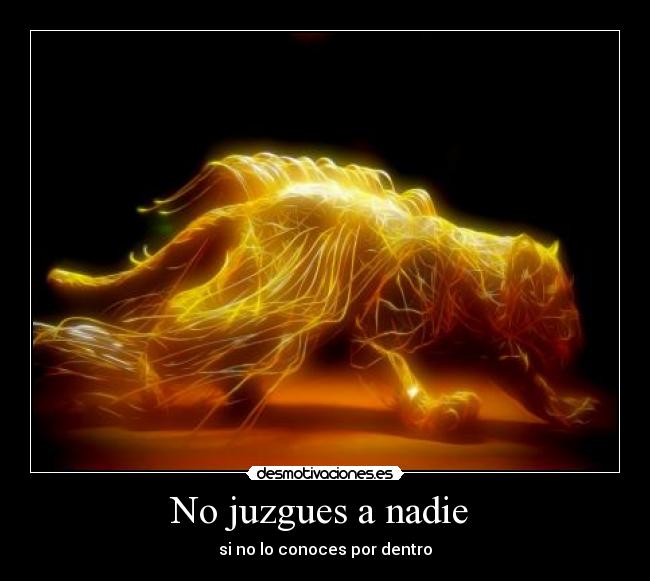 No juzgues a nadie -