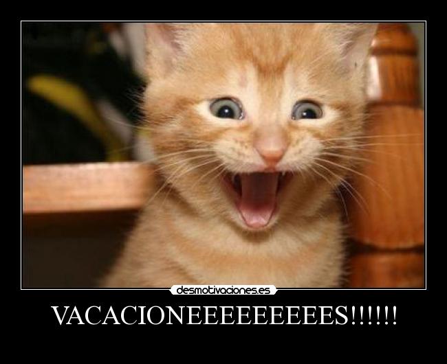 VACACIONEEEEEEEEES!!!!!! - 