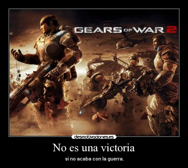 No es una victoria - si no acaba con la guerra.