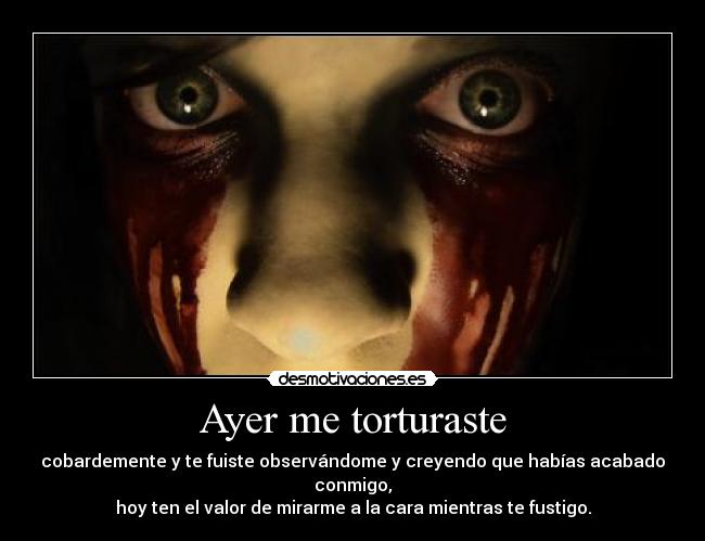 Imágenes y Carteles de TORTURA Pag. 17 Desmotivaciones