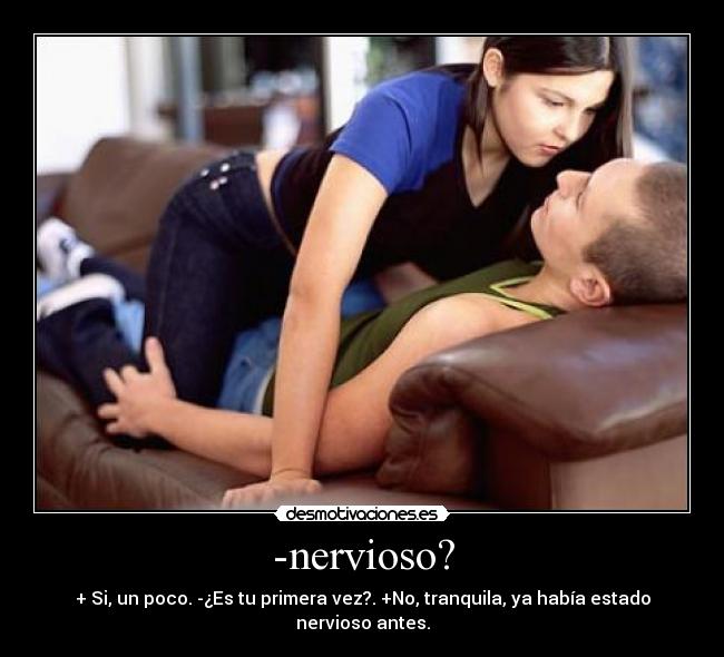 -nervioso? - 