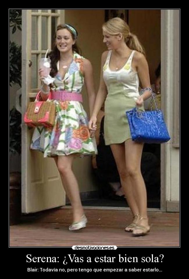 Serena: ¿Vas a estar bien sola? - 