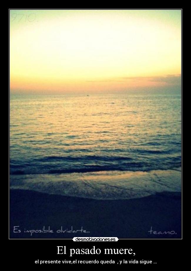El pasado muere, - 