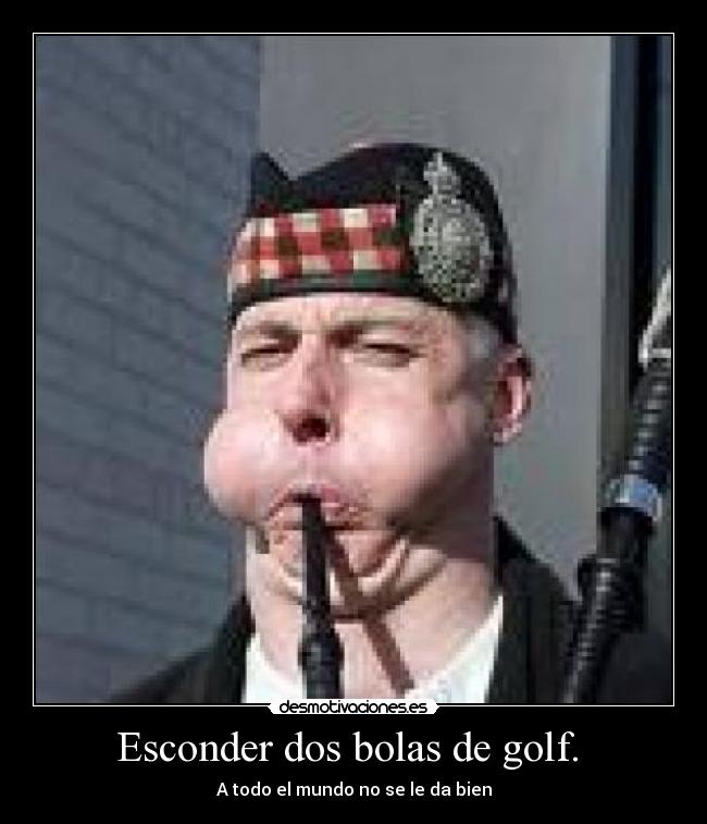 Esconder dos bolas de golf.  - 