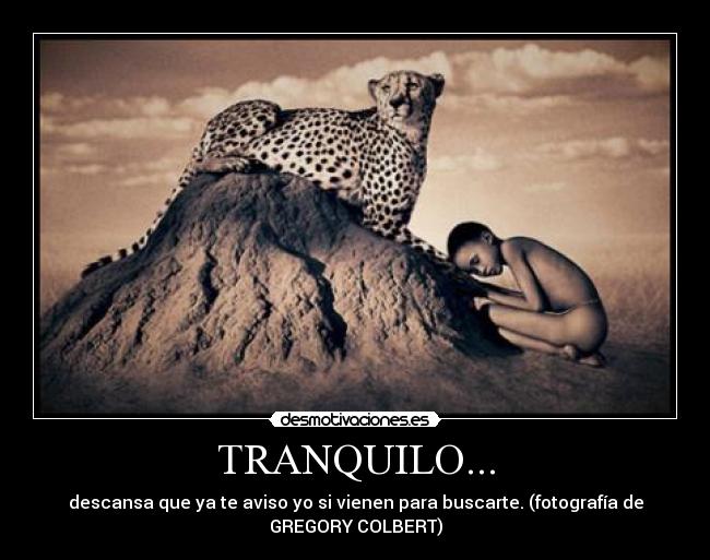 TRANQUILO... -
