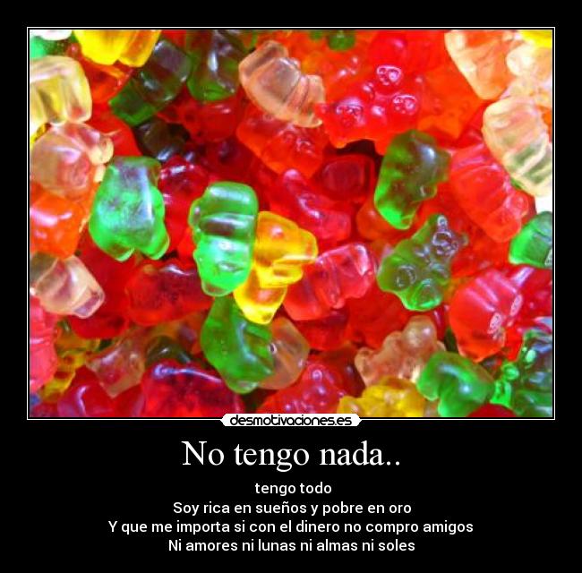 No tengo nada.. -