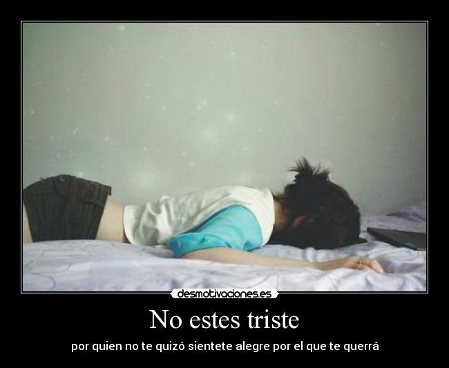 No estes triste - 
