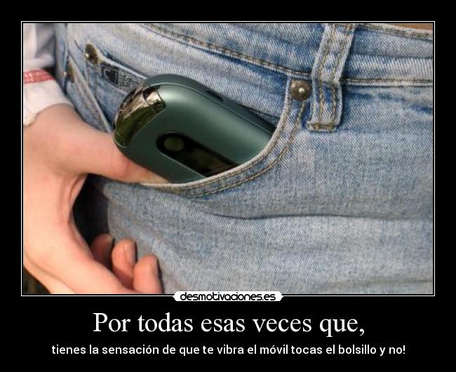 Por todas esas veces que, - 