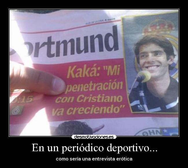 En un periódico deportivo... - como sería una entrevista erótica