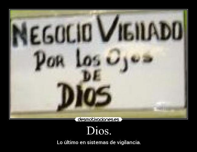 carteles dios dios ultimo sistemas vigilancia desmotivaciones