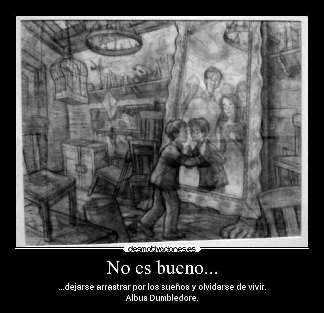 No es bueno... -