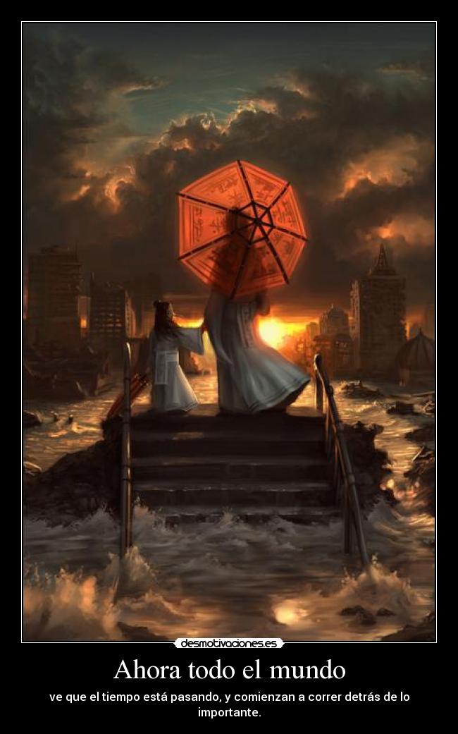 carteles mundo mundo tiempo correr importante desmotivaciones