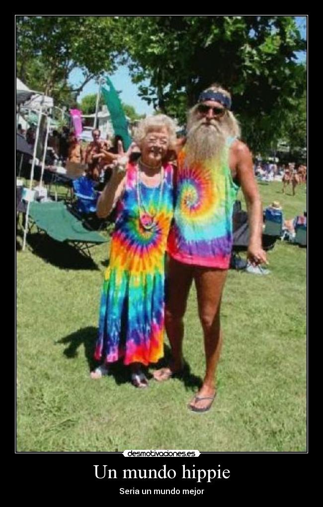 Un mundo hippie - Seria un mundo mejor