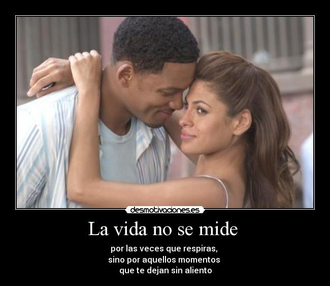 La vida no se mide -