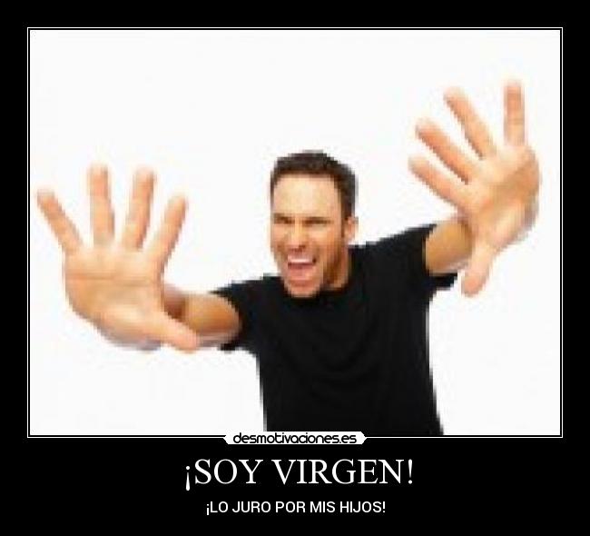 ¡SOY VIRGEN! - 