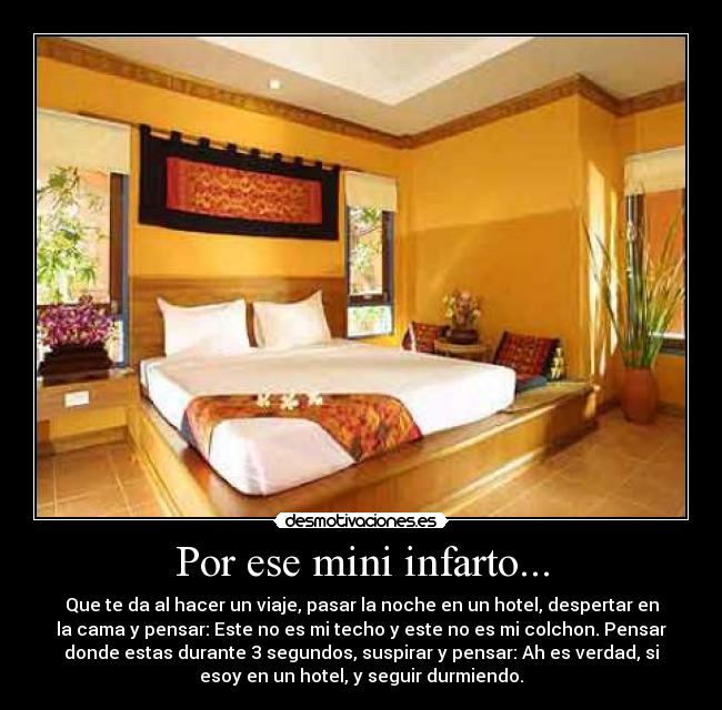 Por ese mini infarto... -