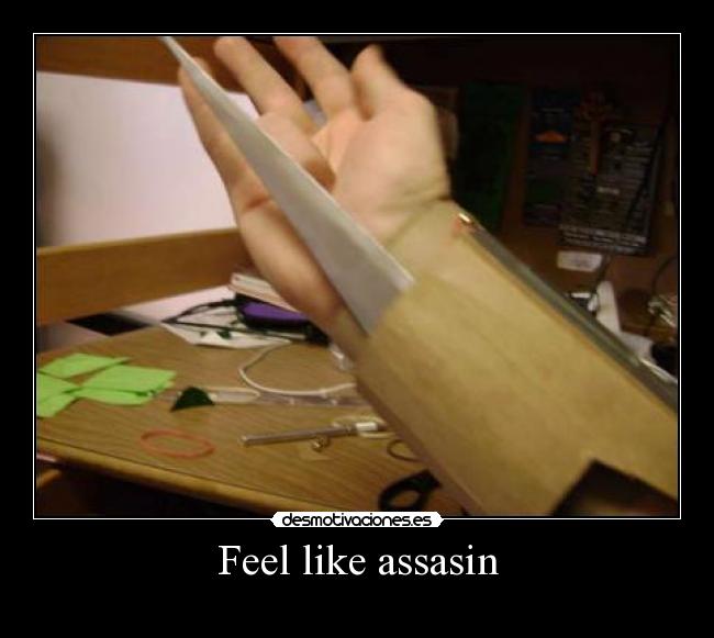 Feel like assasin - 