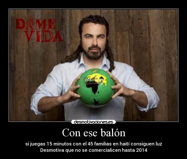 Con ese balón -