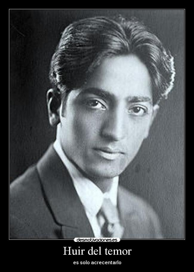 Huir del temor - es solo acrecentarlo