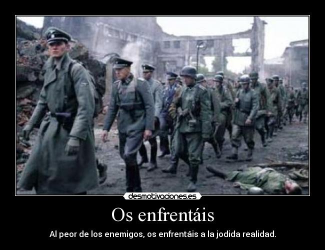carteles enemigos nazis realidad desmotivaciones