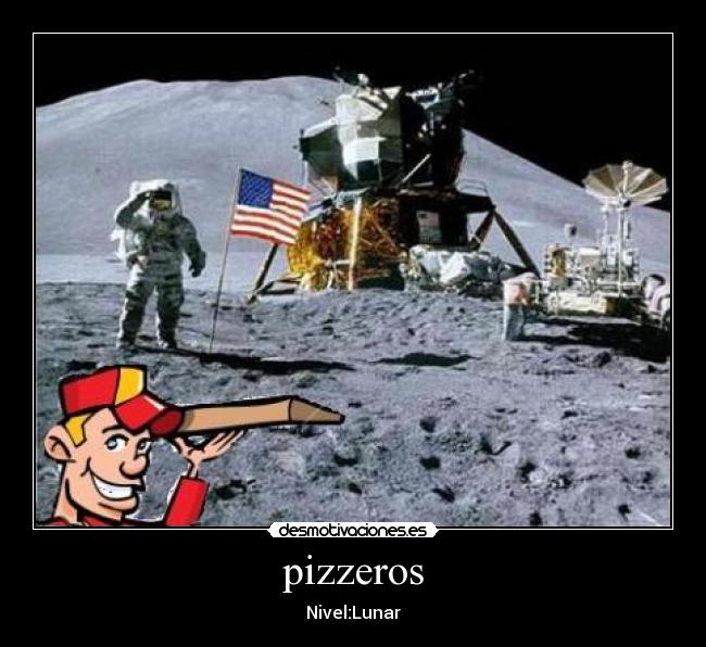 pizzeros - Nivel:Lunar