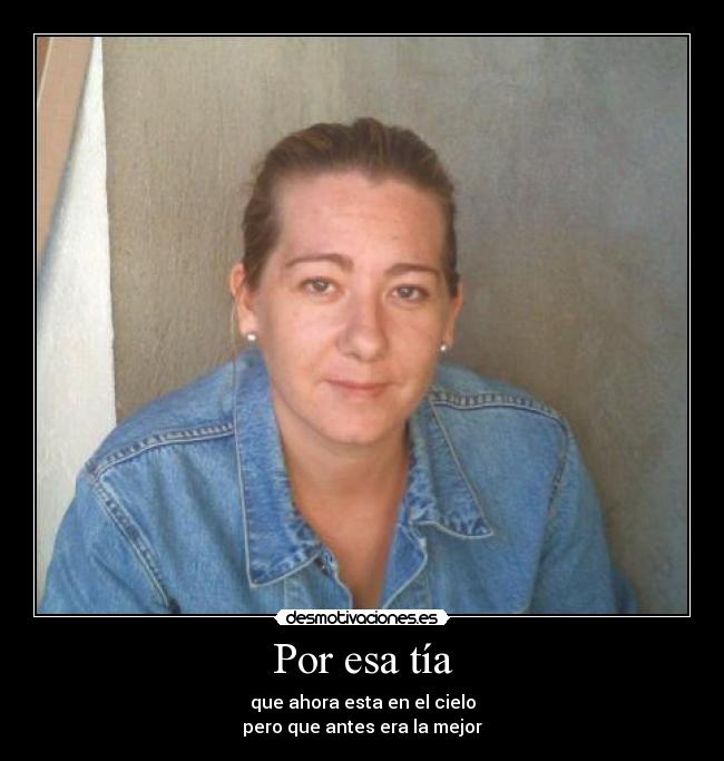 Por esa tía -