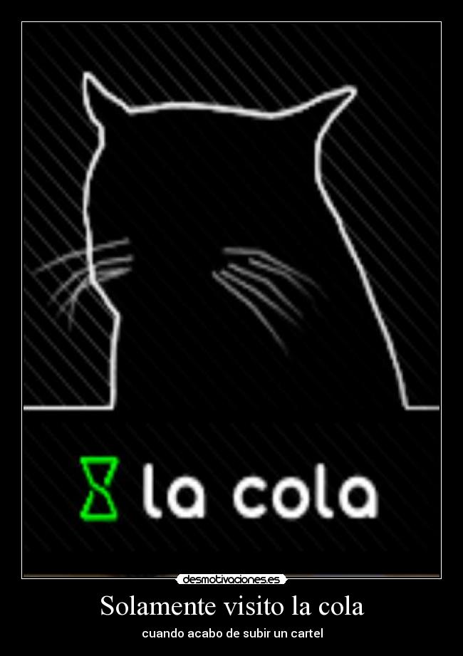Solamente visito la cola - 