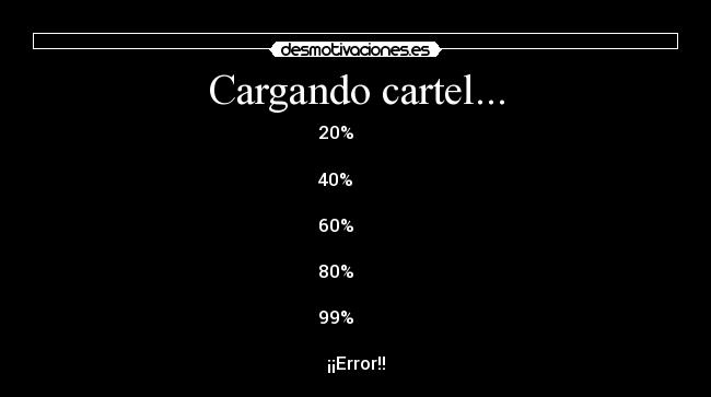Cargando cartel... - 