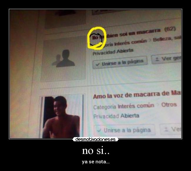 no si.. - ya se nota...