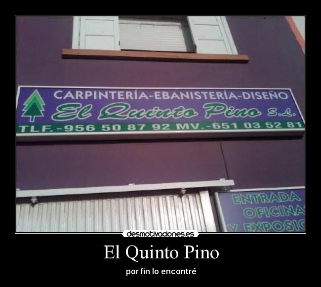 El Quinto Pino - por fin lo encontré