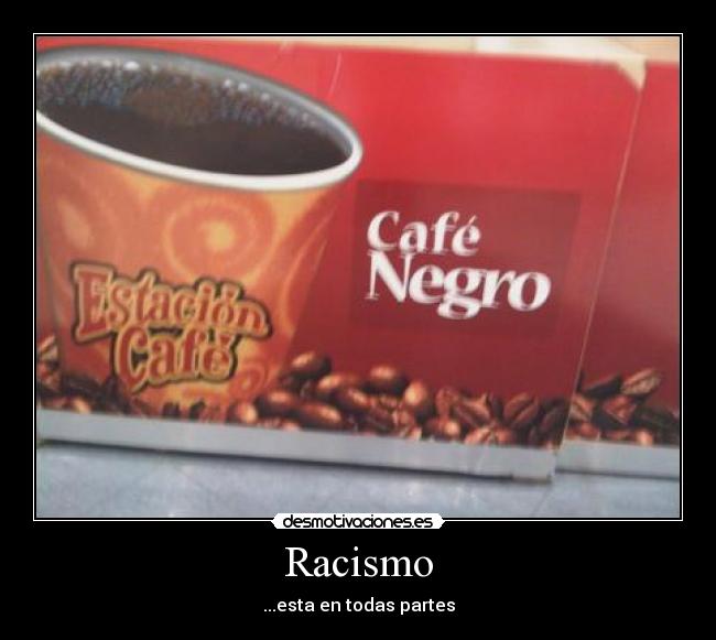 Racismo -
