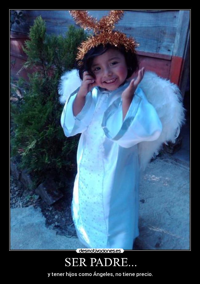 SER PADRE... - 