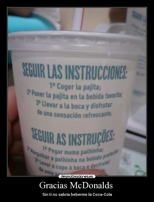 Gracias McDonalds - Sin ti no sabría beberme la Coca-Cola