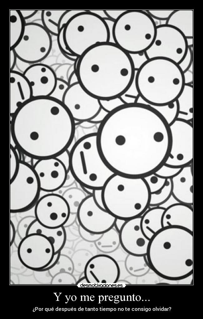 Y yo me pregunto... -