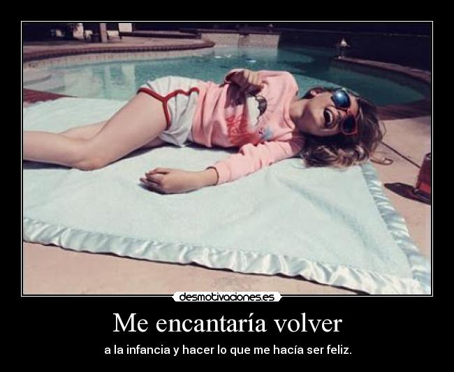 Me encantaría volver - 